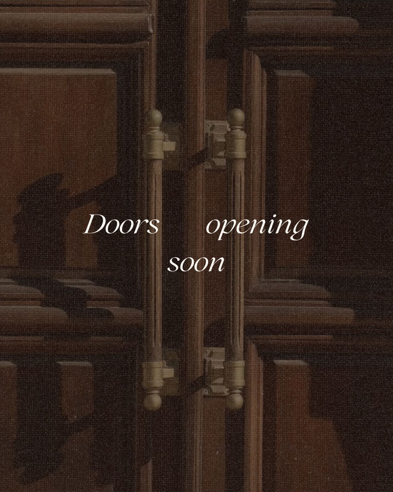 Doors opening soon